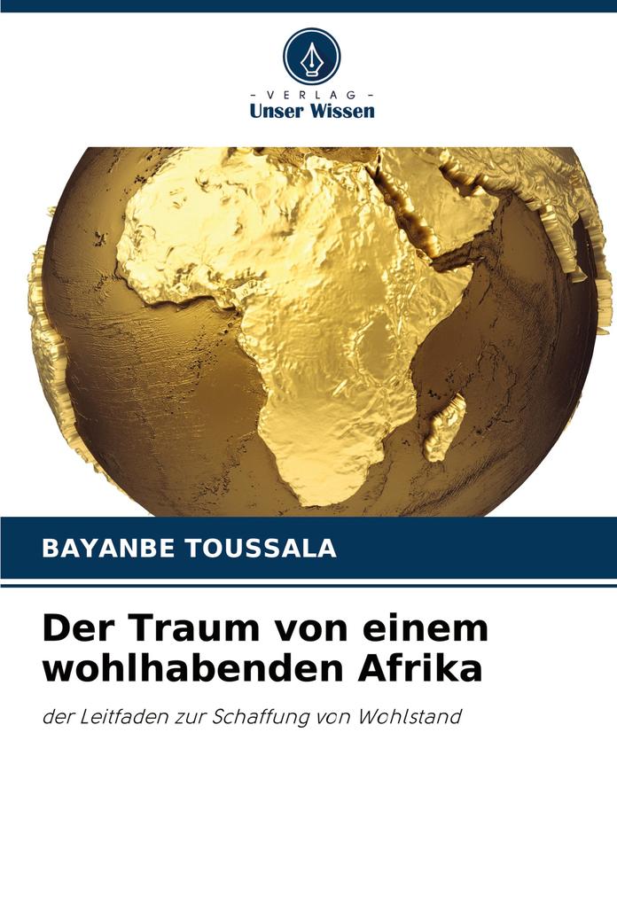 Der Traum von einem wohlhabenden Afrika