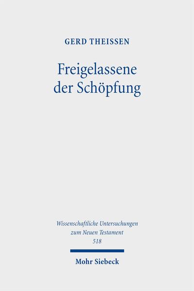Mohr Siebeck GmbH & Co. K Freigelassene Der Schöpfung