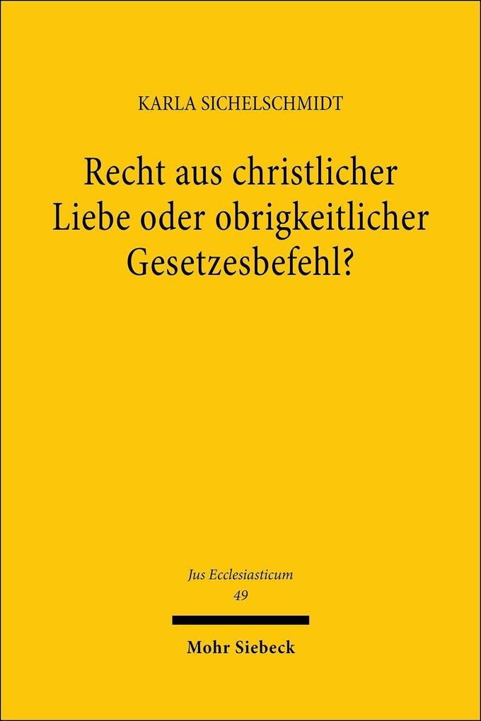 Recht aus christlicher Liebe oder obrigkeitlicher Gesetzesbefehl?