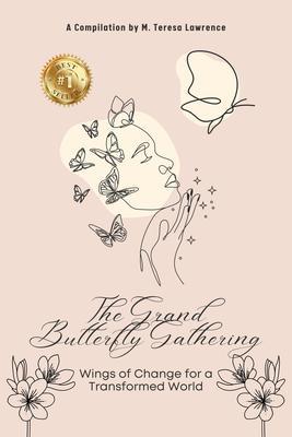The Grand Butterfly Gathering