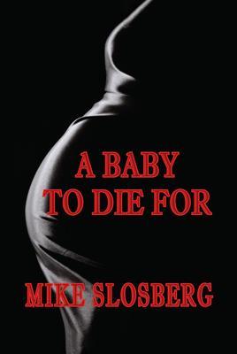 A Baby to Die For