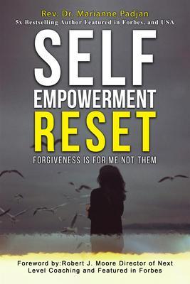 Self Empowerment Reset - Forgiveness is for me not them