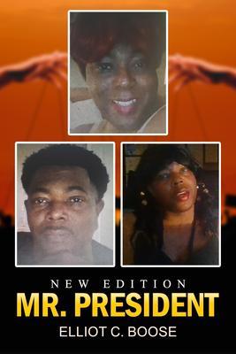 Mr. President Elliot C. Boose New Edition