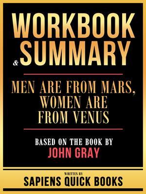 Workbook & Summary - Men Are From Mars Women Are From Venus - Based On The Book By John Gray