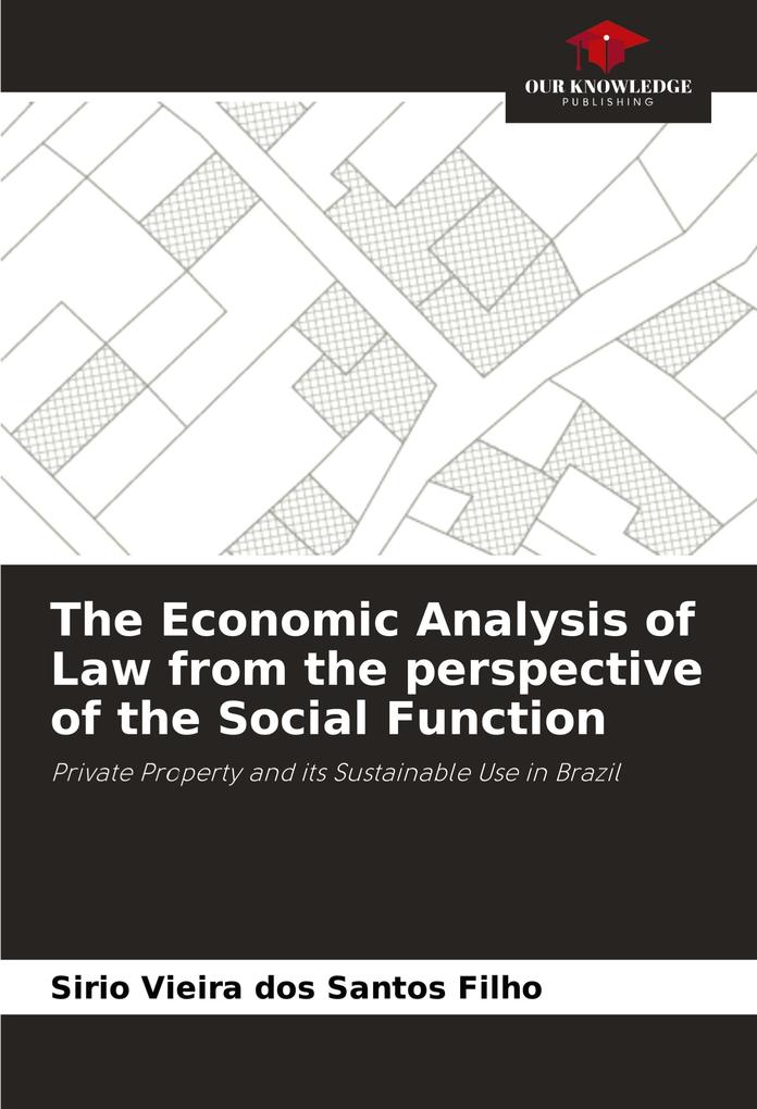 The Economic Analysis of Law from the perspective of the Social Function
