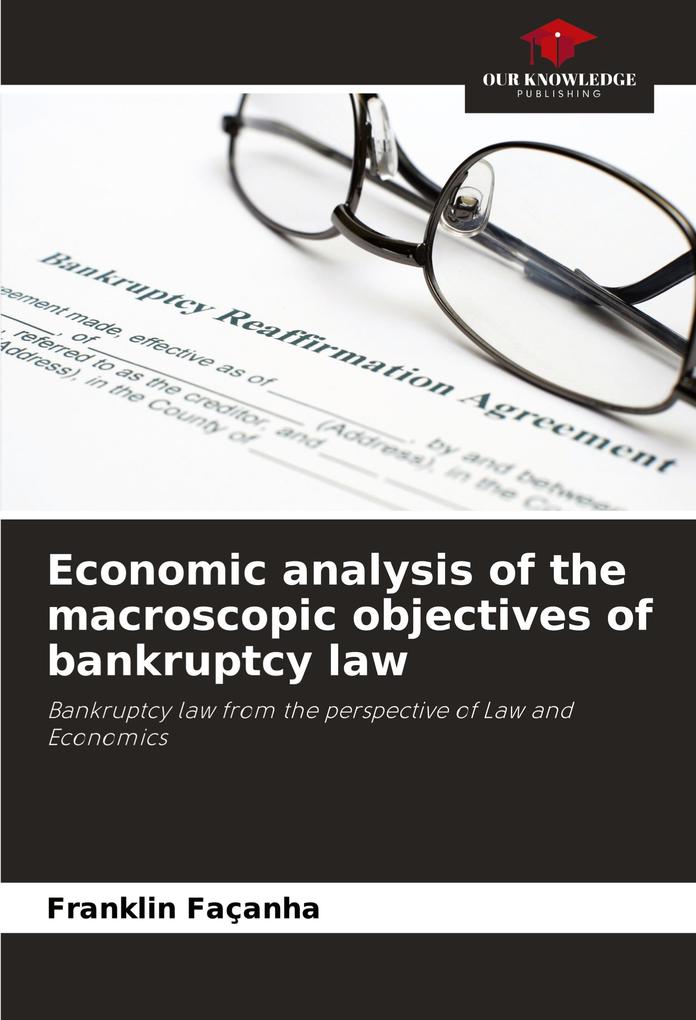 Economic analysis of the macroscopic objectives of bankruptcy law