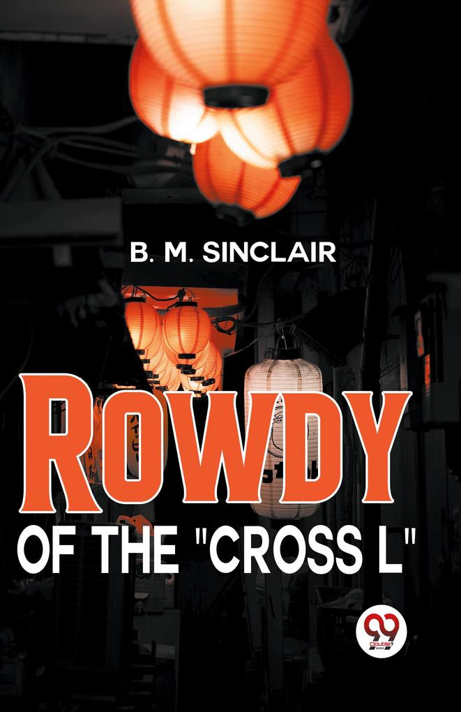 Rowdy Of The 'Cross L'