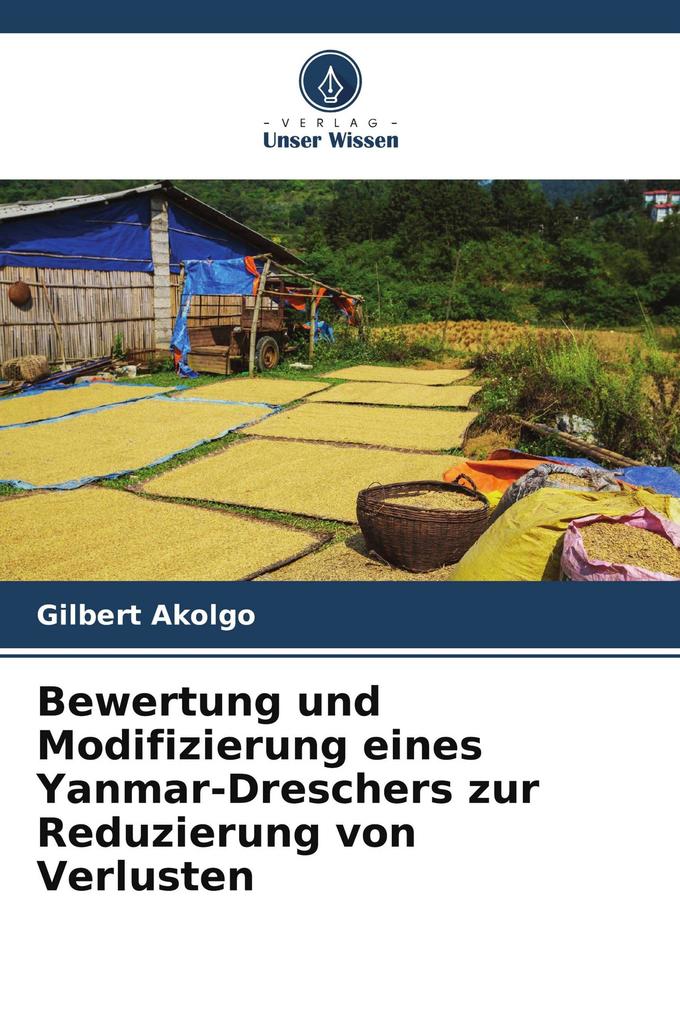 Bewertung und Modifizierung eines Yanmar-Dreschers zur Reduzierung von Verlusten