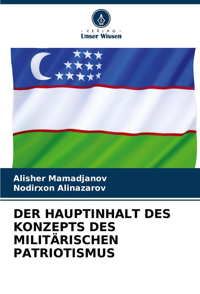 DER HAUPTINHALT DES KONZEPTS DES MILITÄRISCHEN PATRIOTISMUS