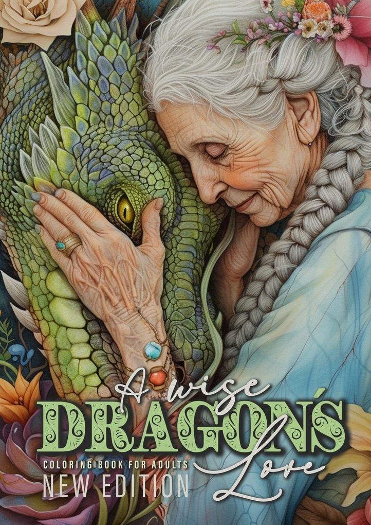 A wise Dragons Love Coloring Book for Adults New Edition