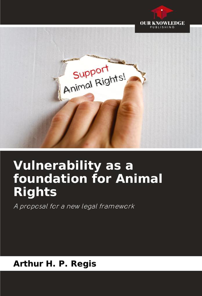 Vulnerability as a foundation for Animal Rights