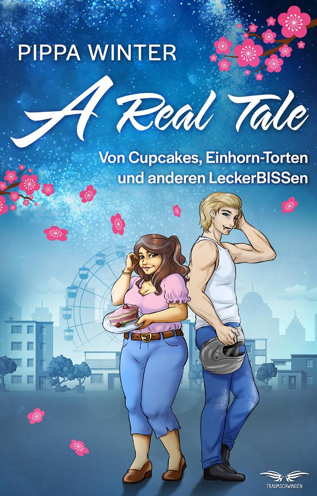 A Real Tale - Von Cupcakes Einhorn-Torten und anderen LeckerBISSen