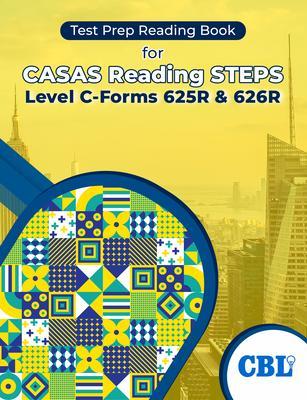 Test Prep Reading Book for CASAS Reading STEPS Level C-Forms 625R and 626R
