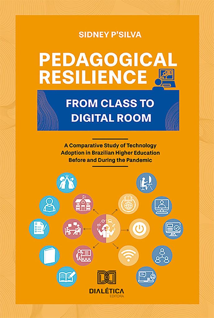 Pedagogical Resilience from Class to Digital Room