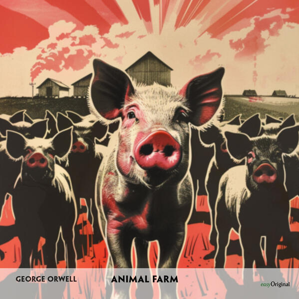 Animal Farm (2 CDs) - Englisch-Hörverstehen meistern2 Audio-CD 2 MP3