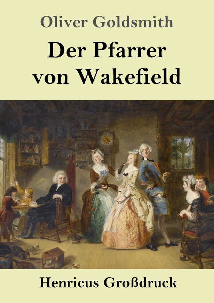 Der Pfarrer von Wakefield (Großdruck)
