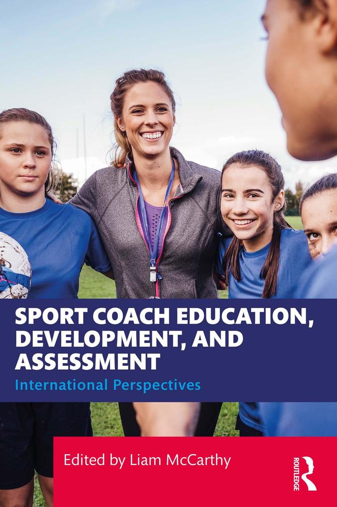 Sport Coach Education Development and Assessment