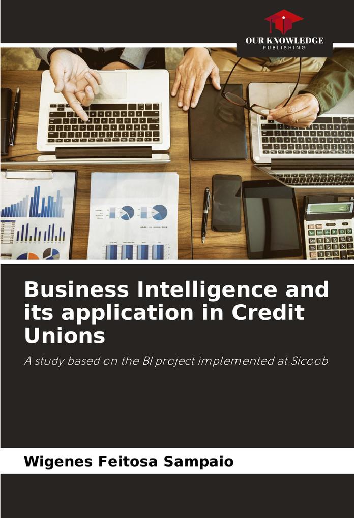Business Intelligence and its application in Credit Unions
