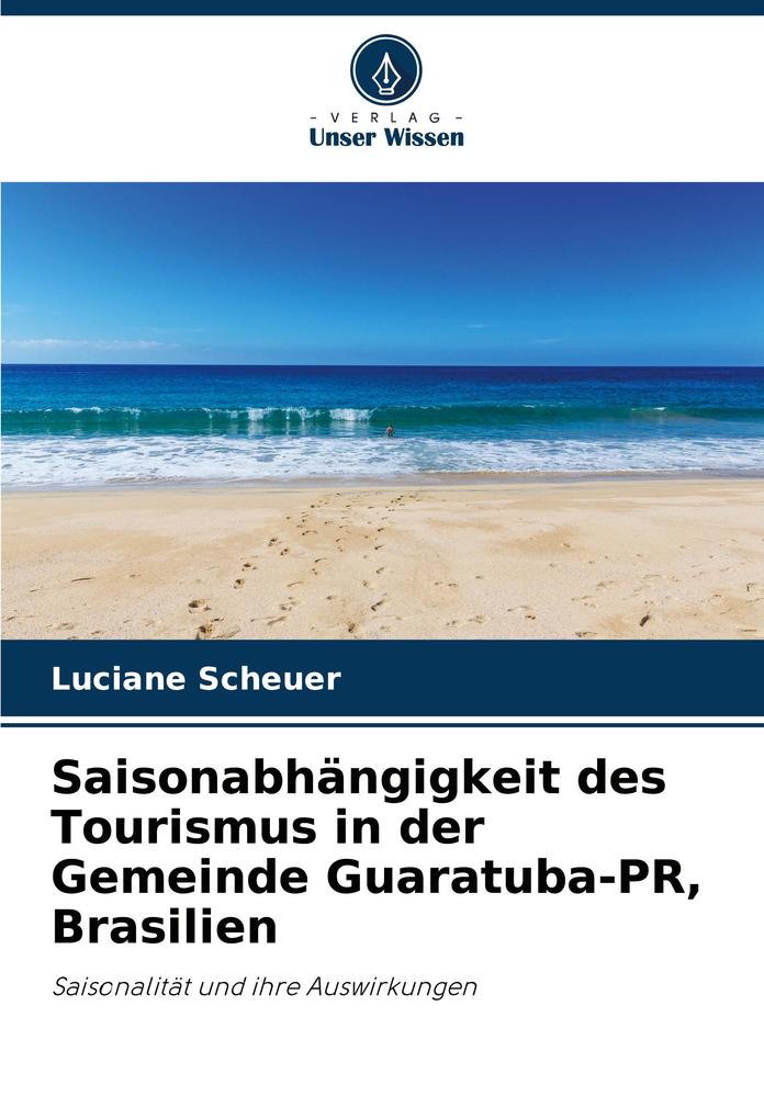 Saisonabhängigkeit des Tourismus in der Gemeinde Guaratuba-PR Brasilien