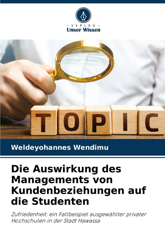 Die Auswirkung des Managements von Kundenbeziehungen auf die Studenten