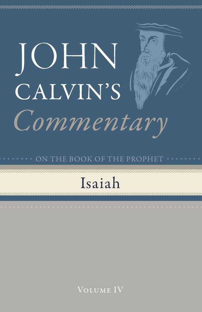 Commentary on the Book of the Prophet Isaiah Volume 4