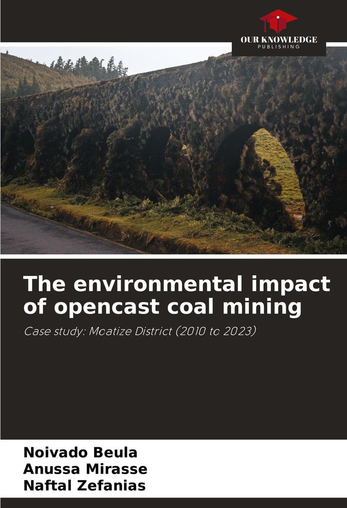 The environmental impact of opencast coal mining