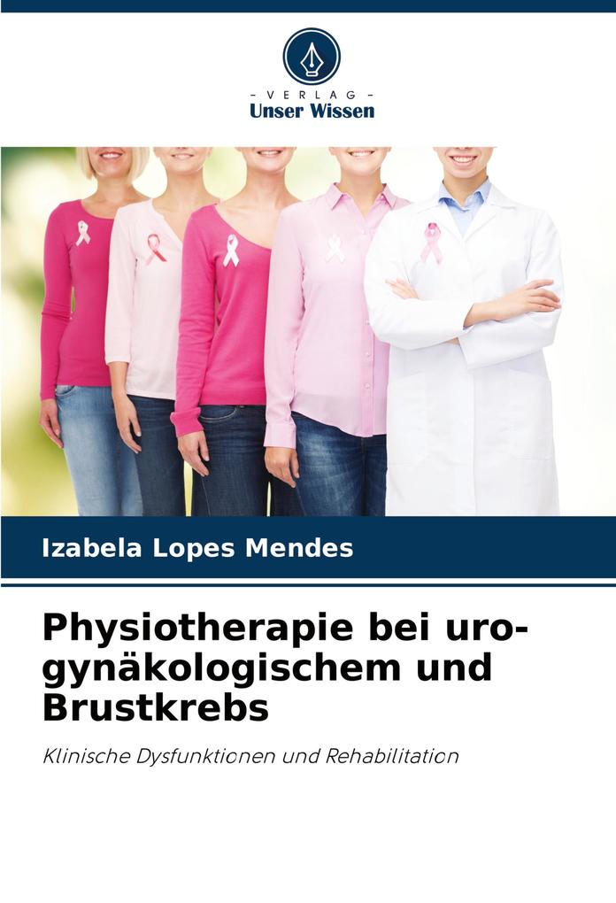 Physiotherapie bei uro-gynäkologischem und Brustkrebs