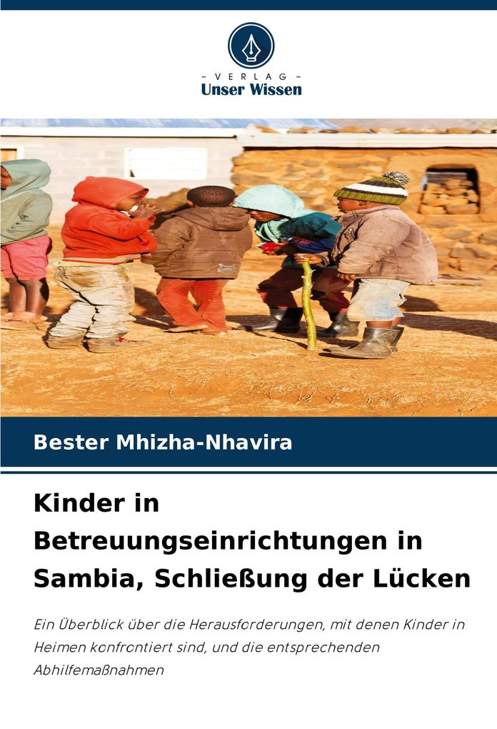 Kinder in Betreuungseinrichtungen in Sambia Schließung der Lücken