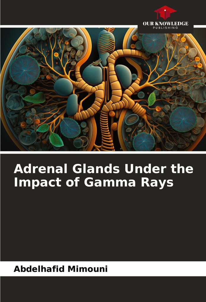Adrenal Glands Under the Impact of Gamma Rays