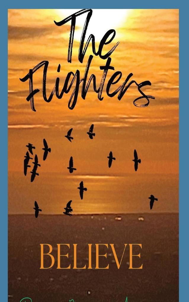 The Flighters - Believe