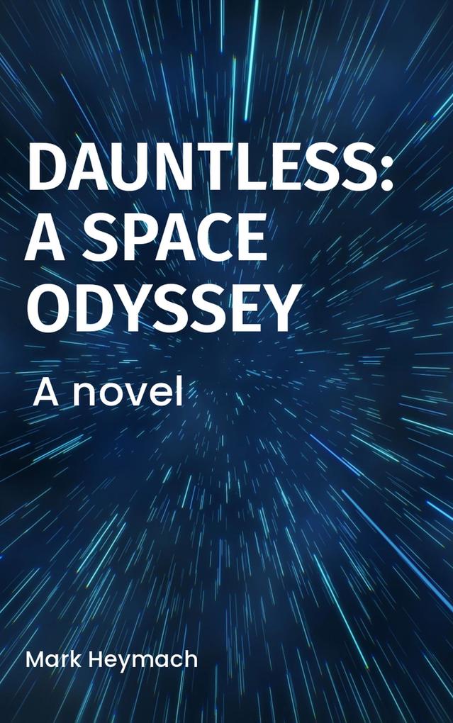Dauntless - A Space Odyssey