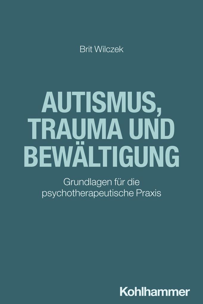 Autismus Trauma und Bewältigung