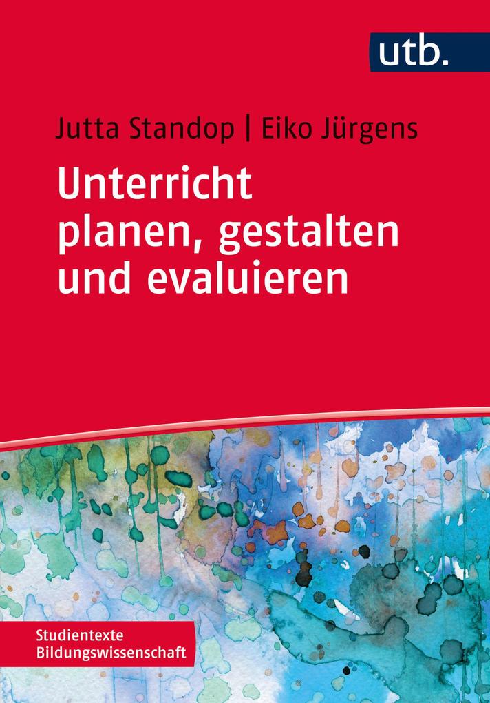 Unterricht planen gestalten und evaluieren