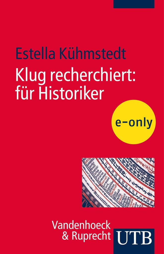 Klug recherchiert: für Historiker