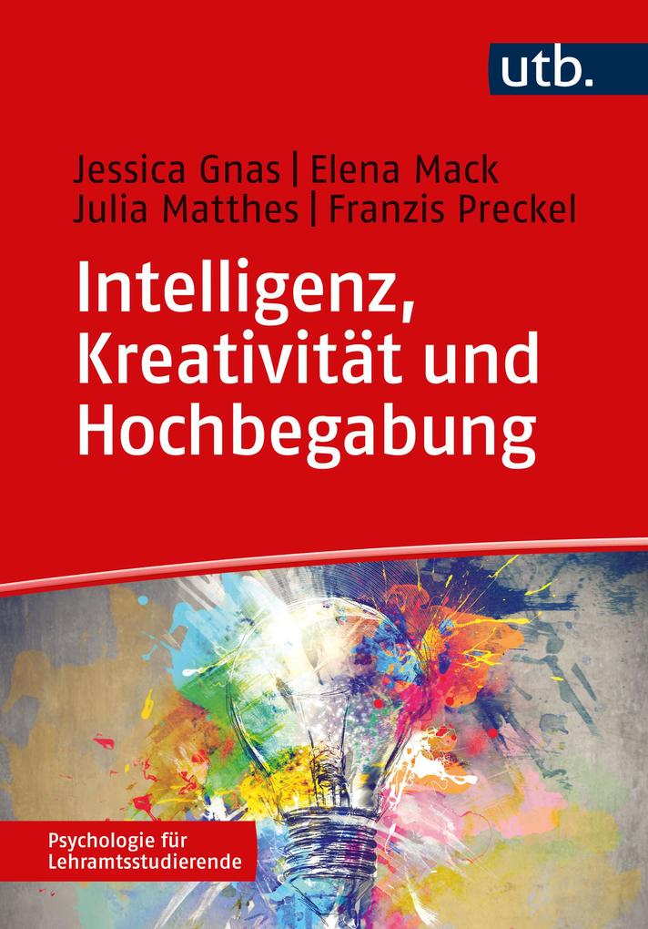 Intelligenz Kreativität und Hochbegabung