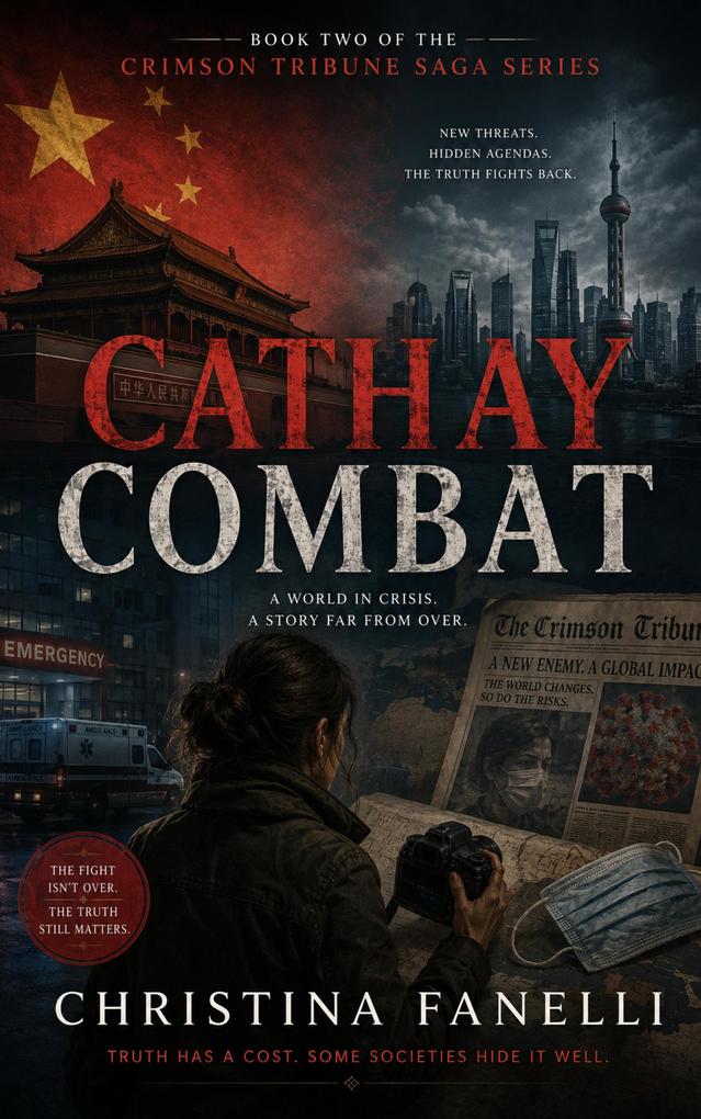 Cathay Combat Book Two of the Crimson Tribune Saga
