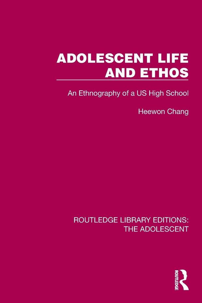 Adolescent Life and Ethos