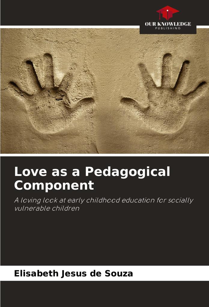 Love as a Pedagogical Component