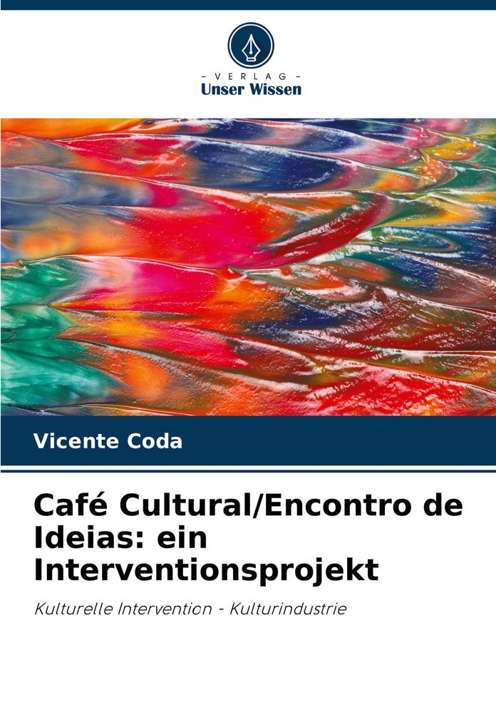 Café Cultural/Encontro de Ideias: ein Interventionsprojekt