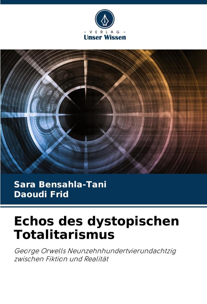 Echos des dystopischen Totalitarismus