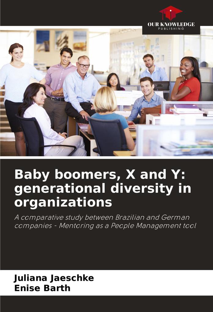 Baby boomers X and Y: generational diversity in organizations