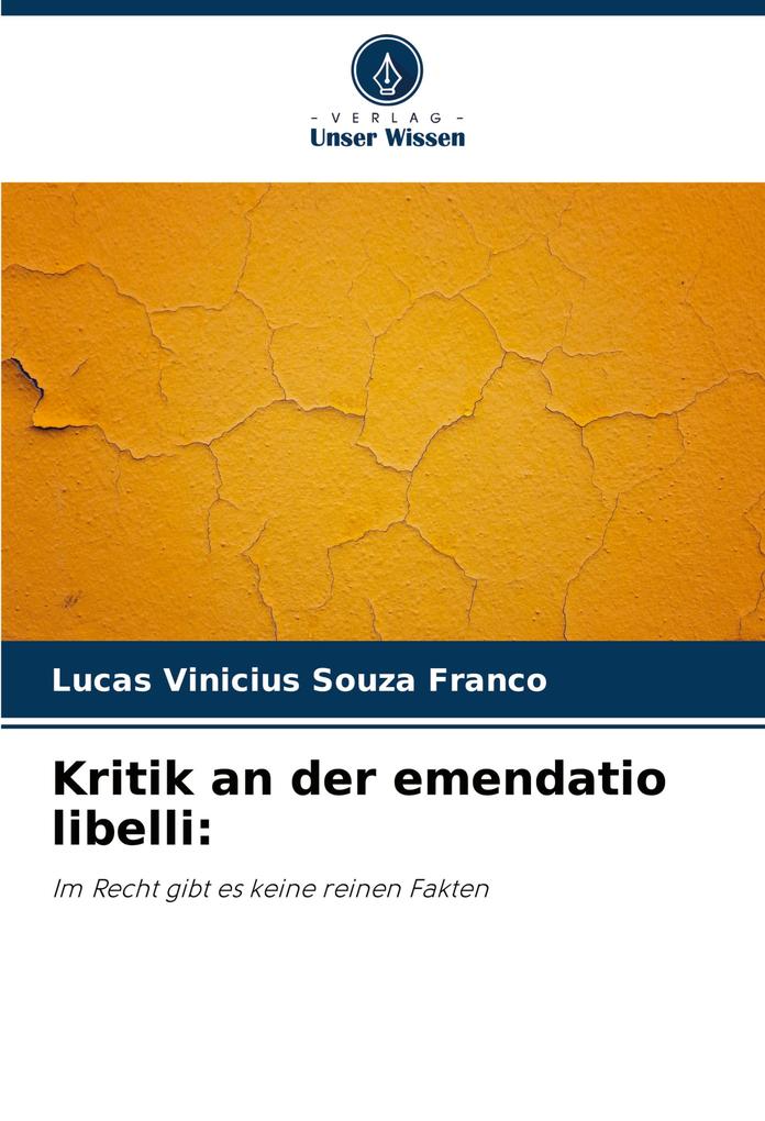 Kritik an der emendatio libelli: