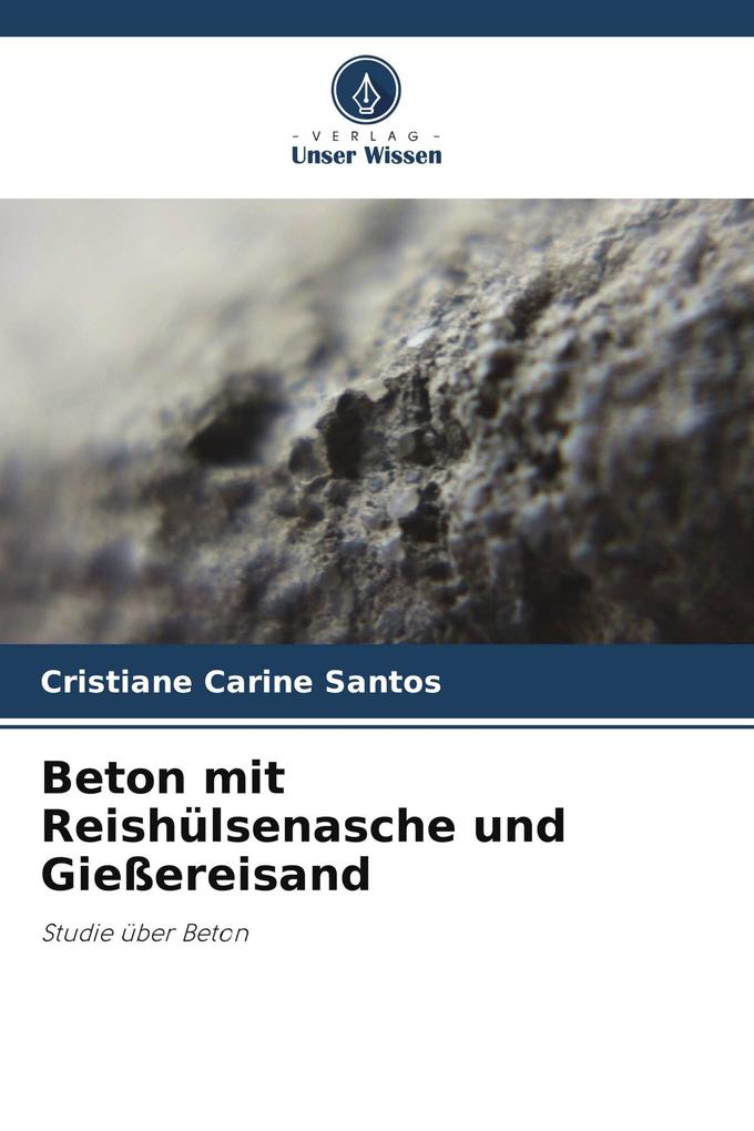 Beton mit Reishülsenasche und Gießereisand