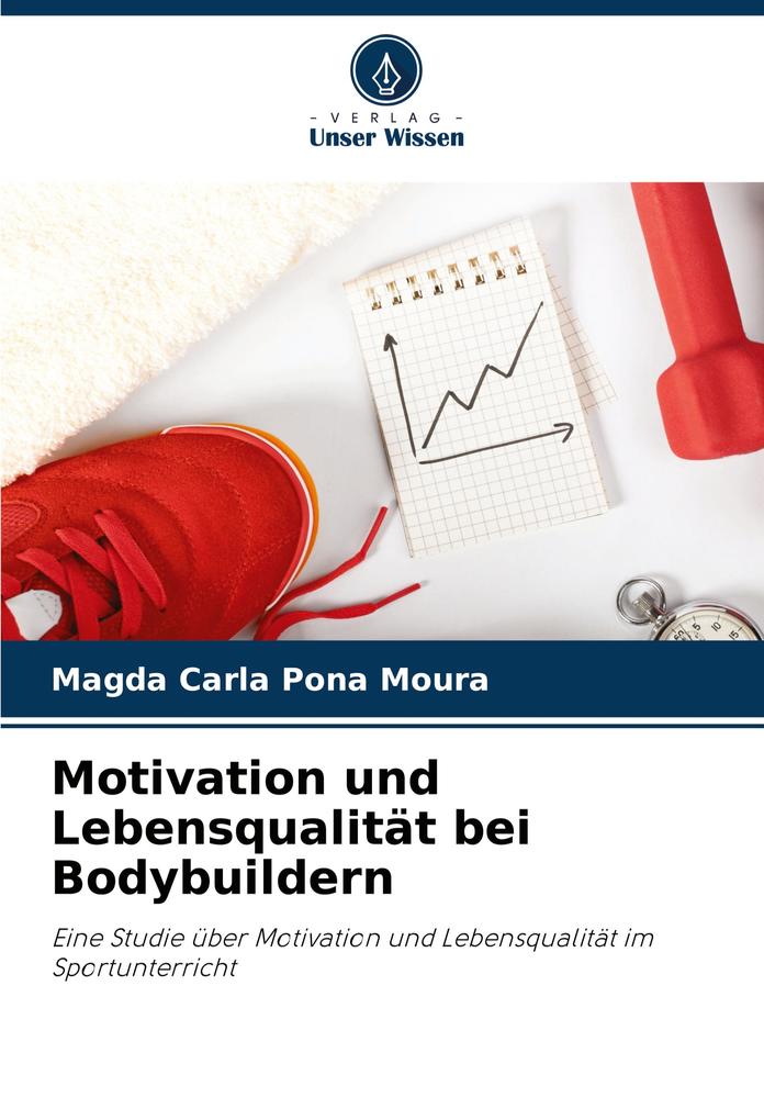 Motivation und Lebensqualität bei Bodybuildern