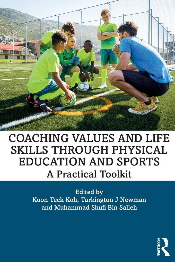 Coaching Values and Life Skills through Physical Education and Sports