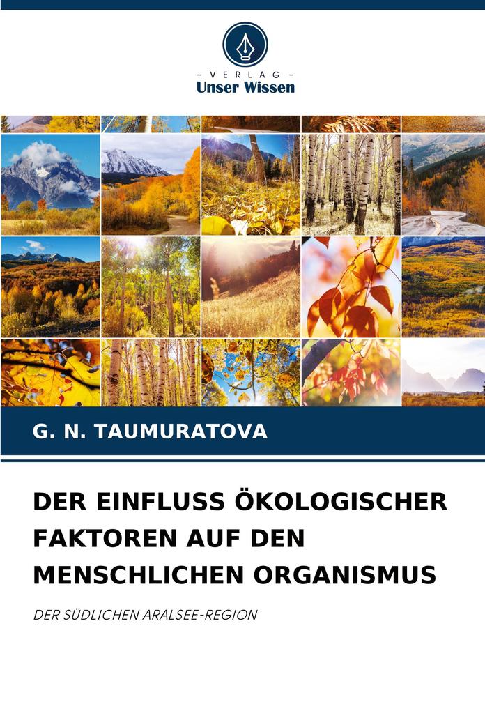 DER EINFLUSS ÖKOLOGISCHER FAKTOREN AUF DEN MENSCHLICHEN ORGANISMUS