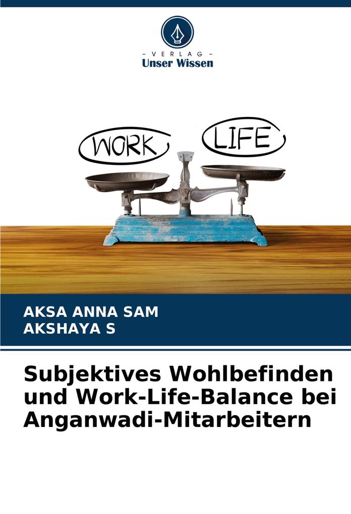 Subjektives Wohlbefinden und Work-Life-Balance bei Anganwadi-Mitarbeitern