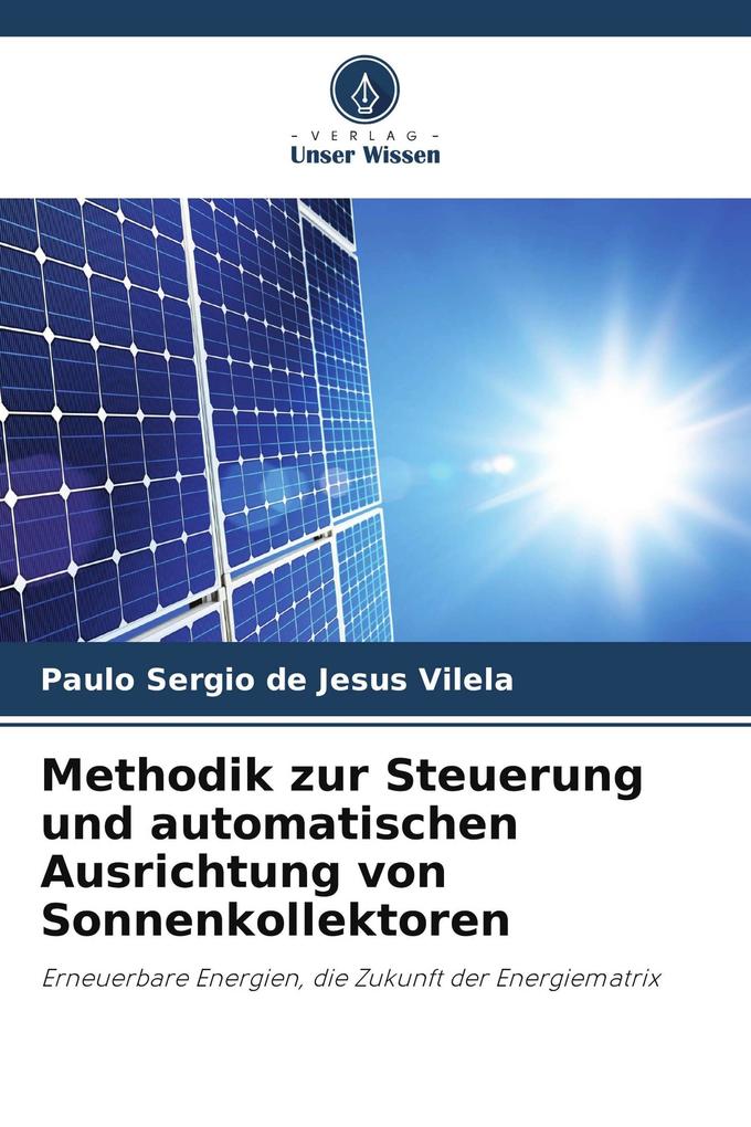 Methodik zur Steuerung und automatischen Ausrichtung von Sonnenkollektoren
