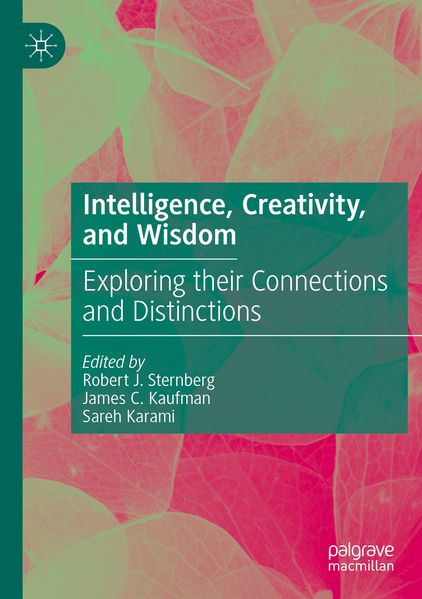 Intelligence Creativity and Wisdom