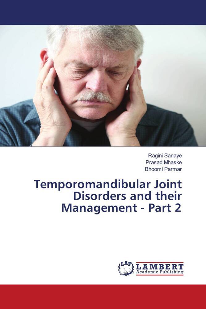 Temporomandibular Joint Disorders and their Management - Part 2